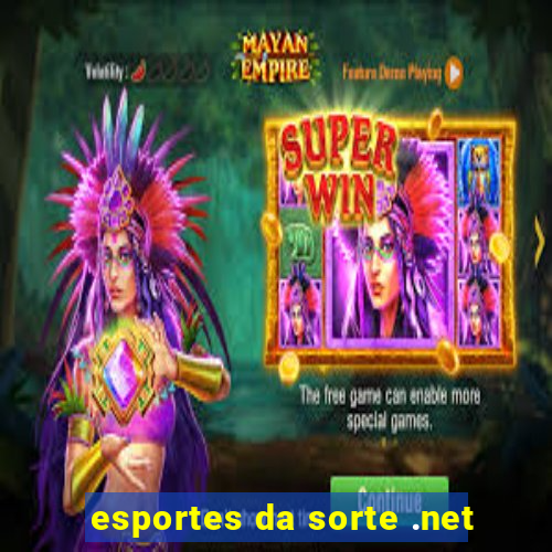 esportes da sorte .net